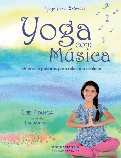 Yoga para crianças: confira os benefícios da prática!